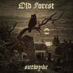 OLD FOREST - Sutwyke DIGI